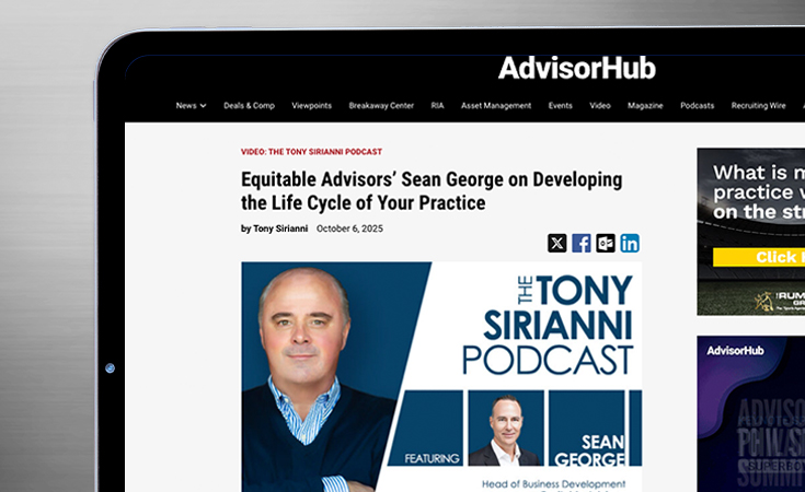 desktop screen showing AdvisorHub article: Equitable Advisors' Sean George on Developing the Life Cycle of Your Practice